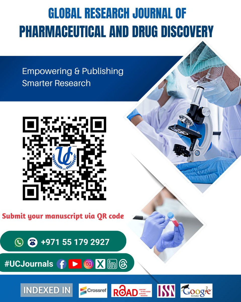 Global Research Journal of Pharmaceutical and Drug Discovery 

Journal Link: ucjournals.com/global-researc…

Submit Manuscript: ucjournals.com/submit-manuscr…

Connect on WhatsApp: wa.me/+971551792927