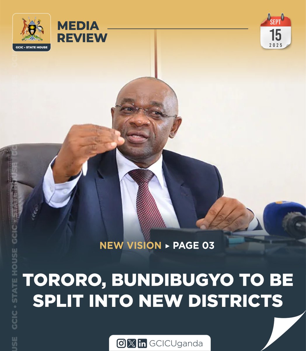 Government approves creation of Bughendera District from Bundibugyo, and plans to elevate Tororo Municipality to city status while splitting Tororo into three Districts: Mukuju, Mulanda &amp; Kisoko, to improve service delivery and address local concerns.

#GCICMediaReview