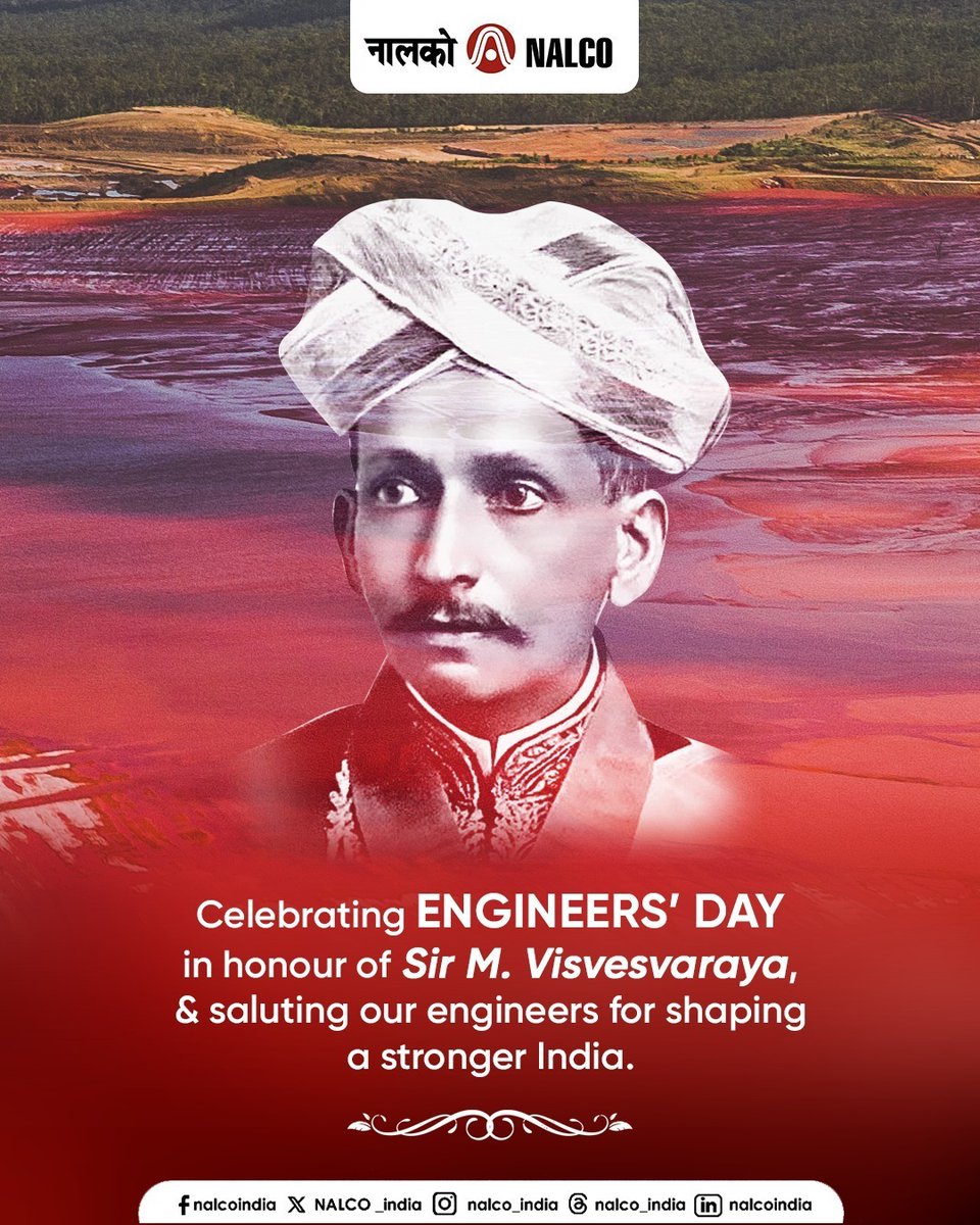 NALCO_India's tweet image. On this Engineers’ Day 2025, we pay tribute to the legendary #engineer, statesman, and visionary Sir Mokshagundam Visvesvaraya, whose brilliance and dedication laid the foundation for #ModernEngineering in #India. @kishanreddybjp @satishdubeyy @MinesMinIndia @mygovindia…