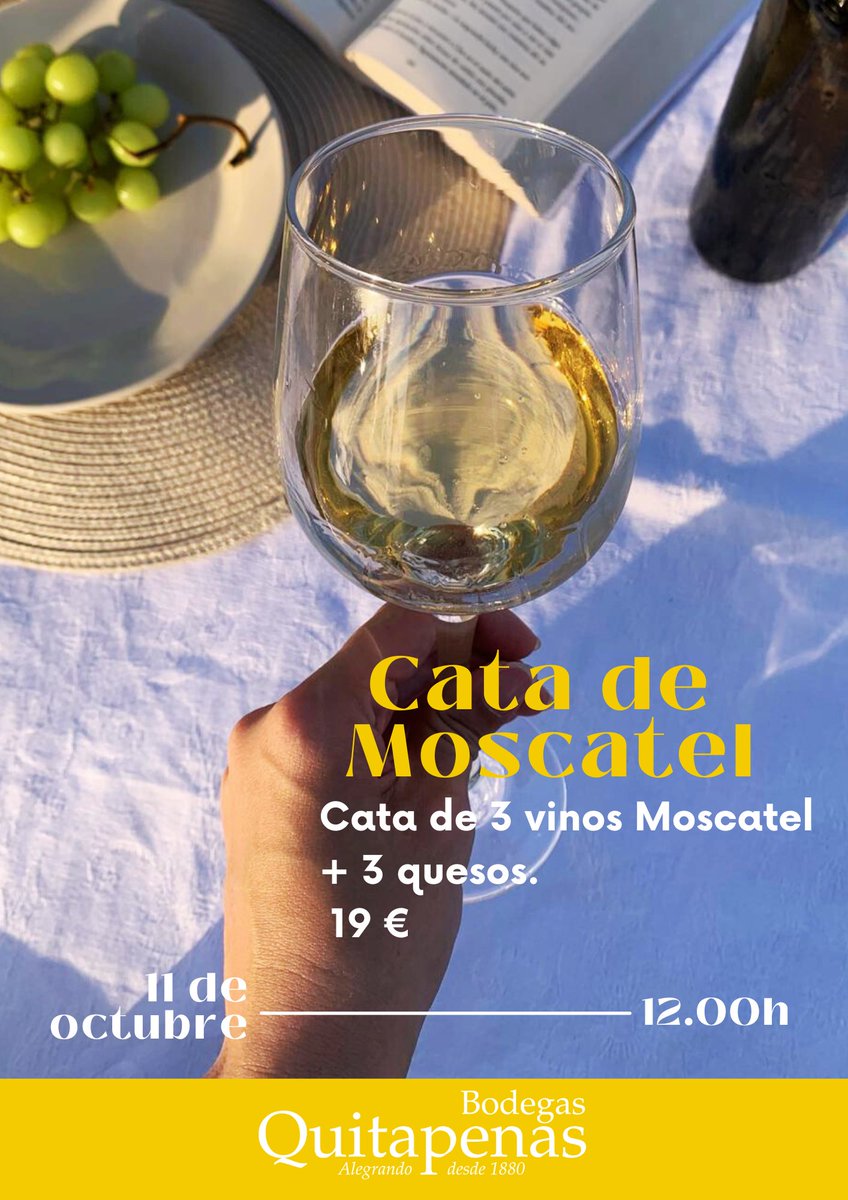 Cata de Vinos Moscatel - Sábado 11 de Octubre 🥂Reservas aquí:  quitapenas.es/eventos-reserv…