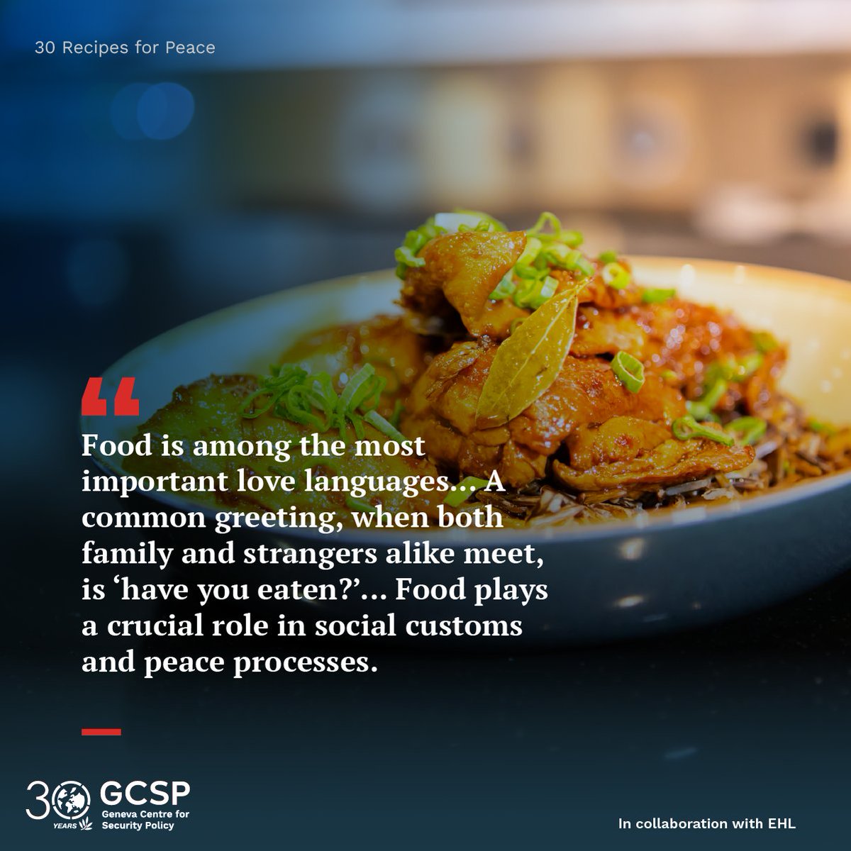 TheGCSP's tweet image. 💭 The simple act of sharing a meal reminds us that peace does not begin with grand gestures, but at a shared table.

🕊️ #30RecipesforPeace brings together dishes and stories shared by @gcsp_alumni from 30 different countries.

Order your copy: tinyurl.com/ynj56bne

#GCSP30