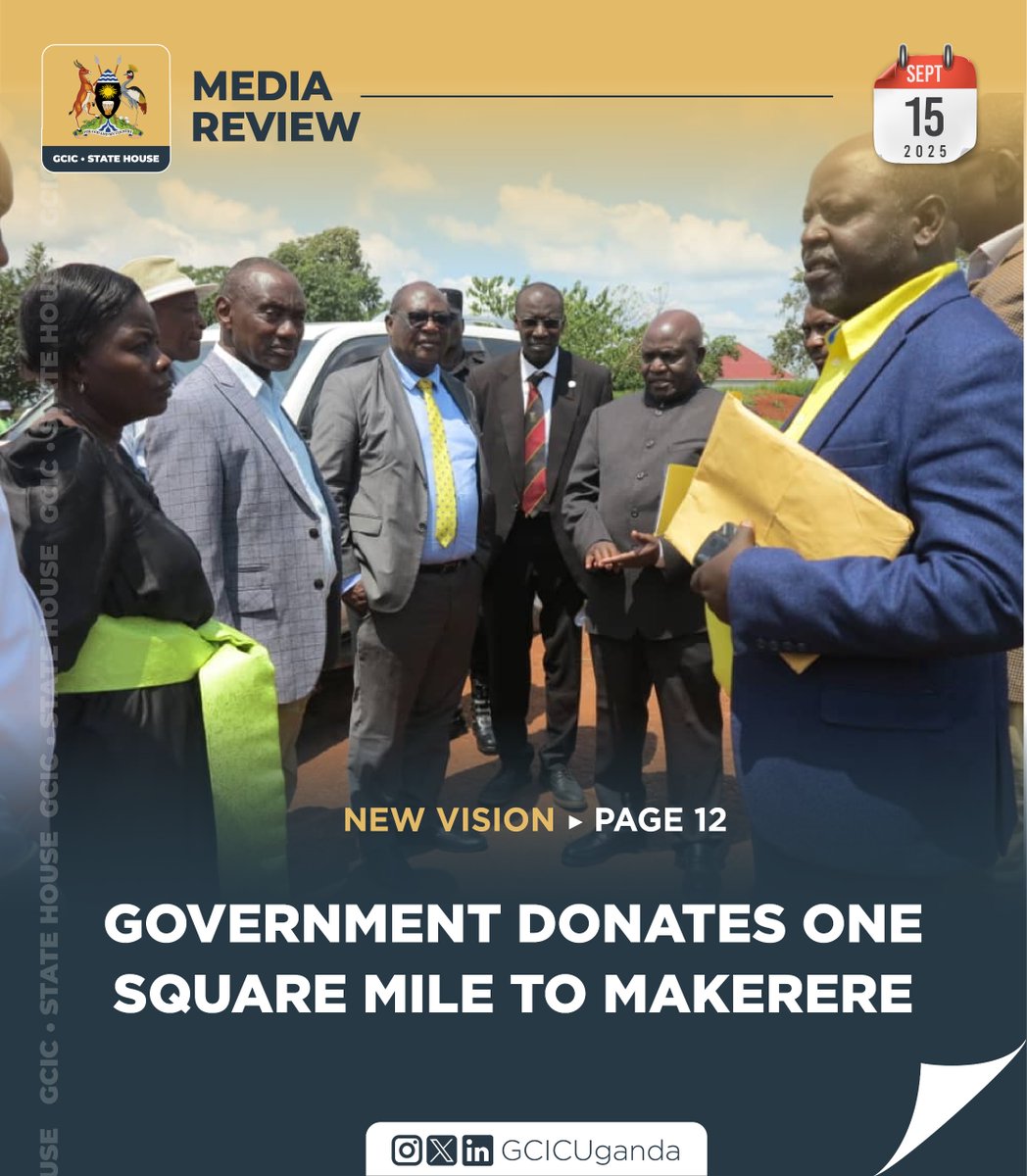 Government donates 640 acres in Kyankwanzi’s Banda sub-county to Makerere University to boost agricultural research and modernisation.

#GCICMediaReview