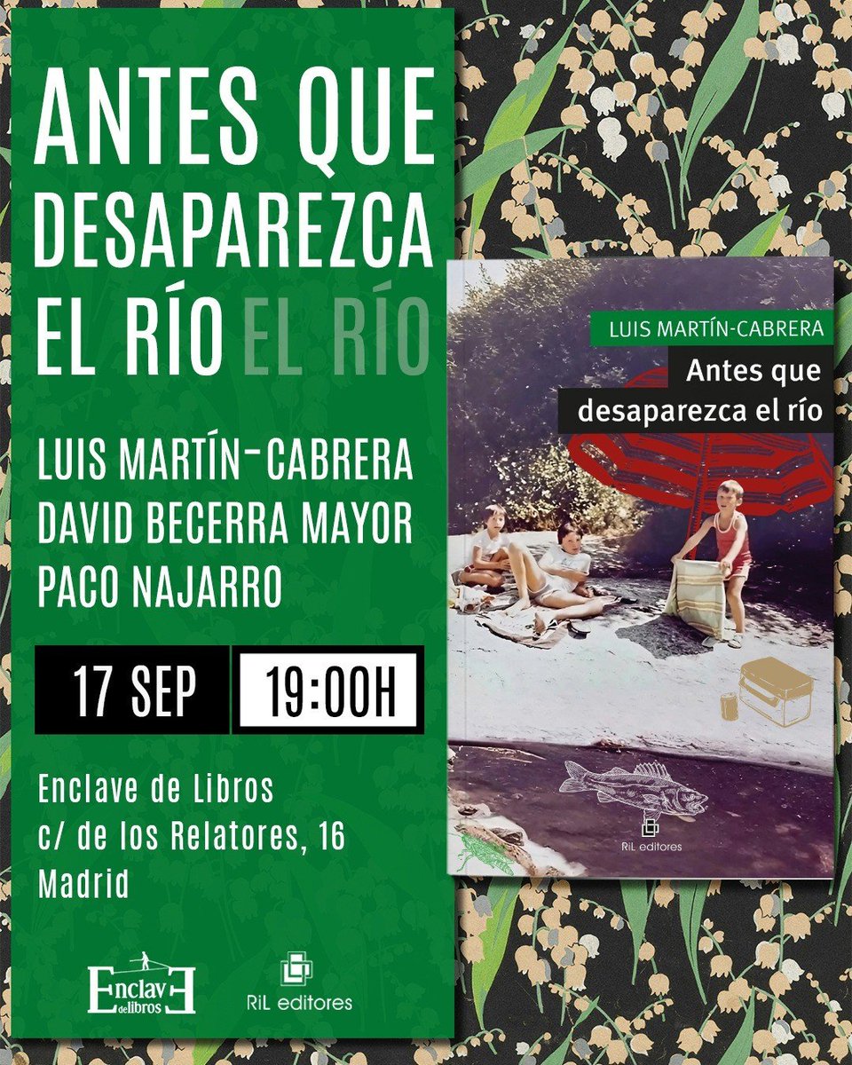 DBecerraMayor's tweet image. Este miércoles, a las 19h, estaré en EnClave de Libros acompañando a mi buen amigo Luis Martín-Cabrera, que presenta Antes que desaparezca el río, una eco-novela de autoanálisis sobre desplazamientos físicos y simbólicos, diásporas y reconciliaciones, síntomas y silencios.