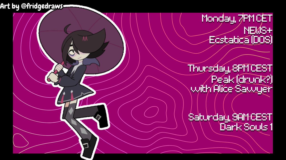 This week's schedule. I have to restart Ecstatica so if you missed the las tstream - don't worry. Not sure what channel Peak will be happening on yet.
