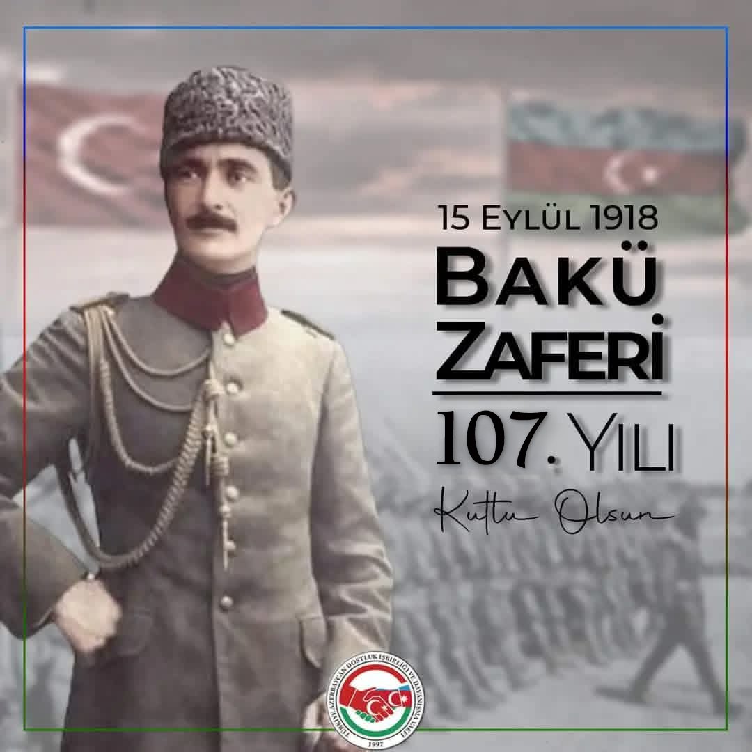 Bakü’nün Nuri Paşa komutasındaki Kafkas İslam Ordusu tarafından kurtarılmasının 107. yıl dönümü kutlu olsun 🇹🇷🇦🇿 #BaküZaferi #NuriPaşa  #EnverPaşa #MehmetEminResulzade #Azərbaycan