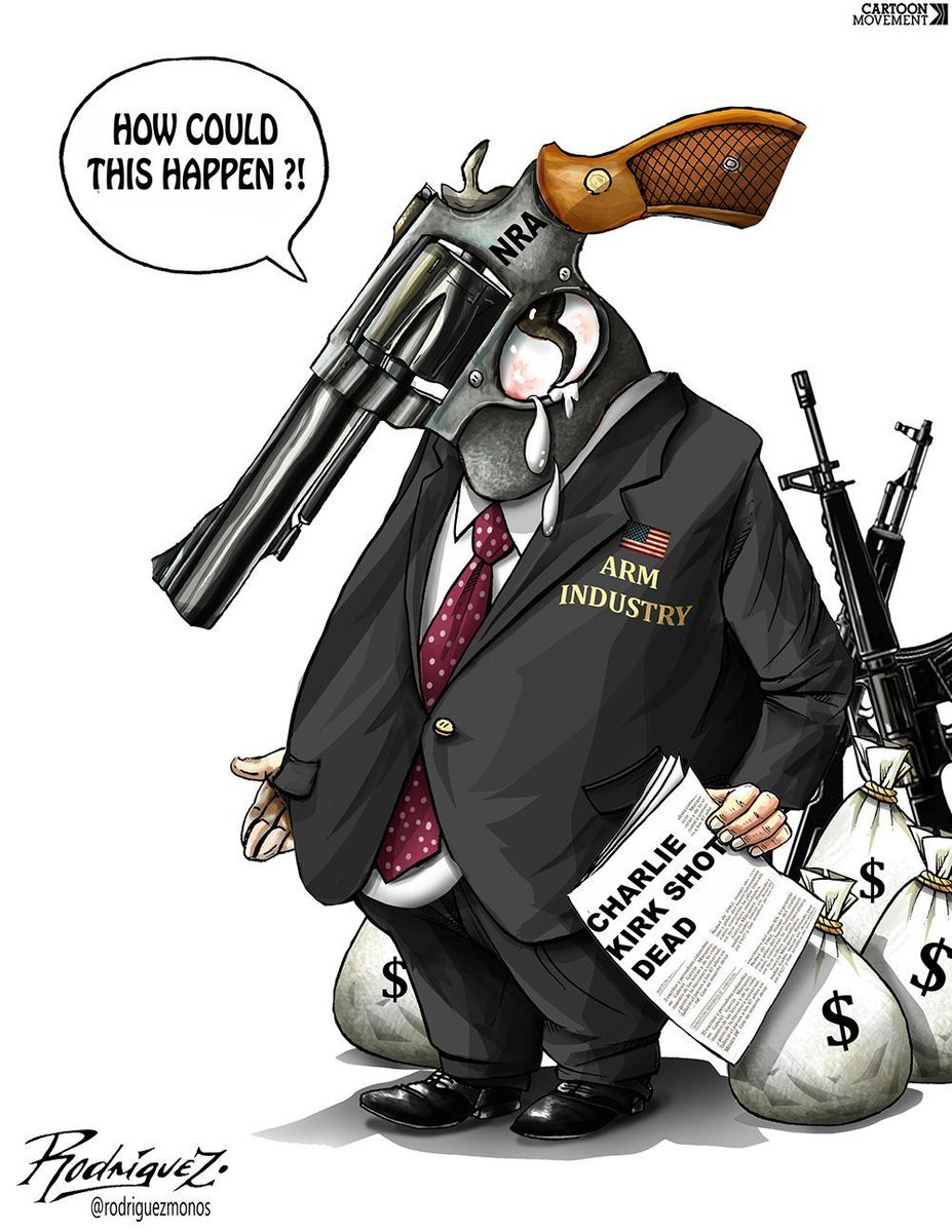 A cartoon depicting a man in a suit with a name tag reading "ARM INDUSTRY" and an NRA-labeled revolver replacing his head. He holds a newspaper titled "CHARLIE SHOT DEAD" and stands surrounded by rifles and bags of money with dollar signs.