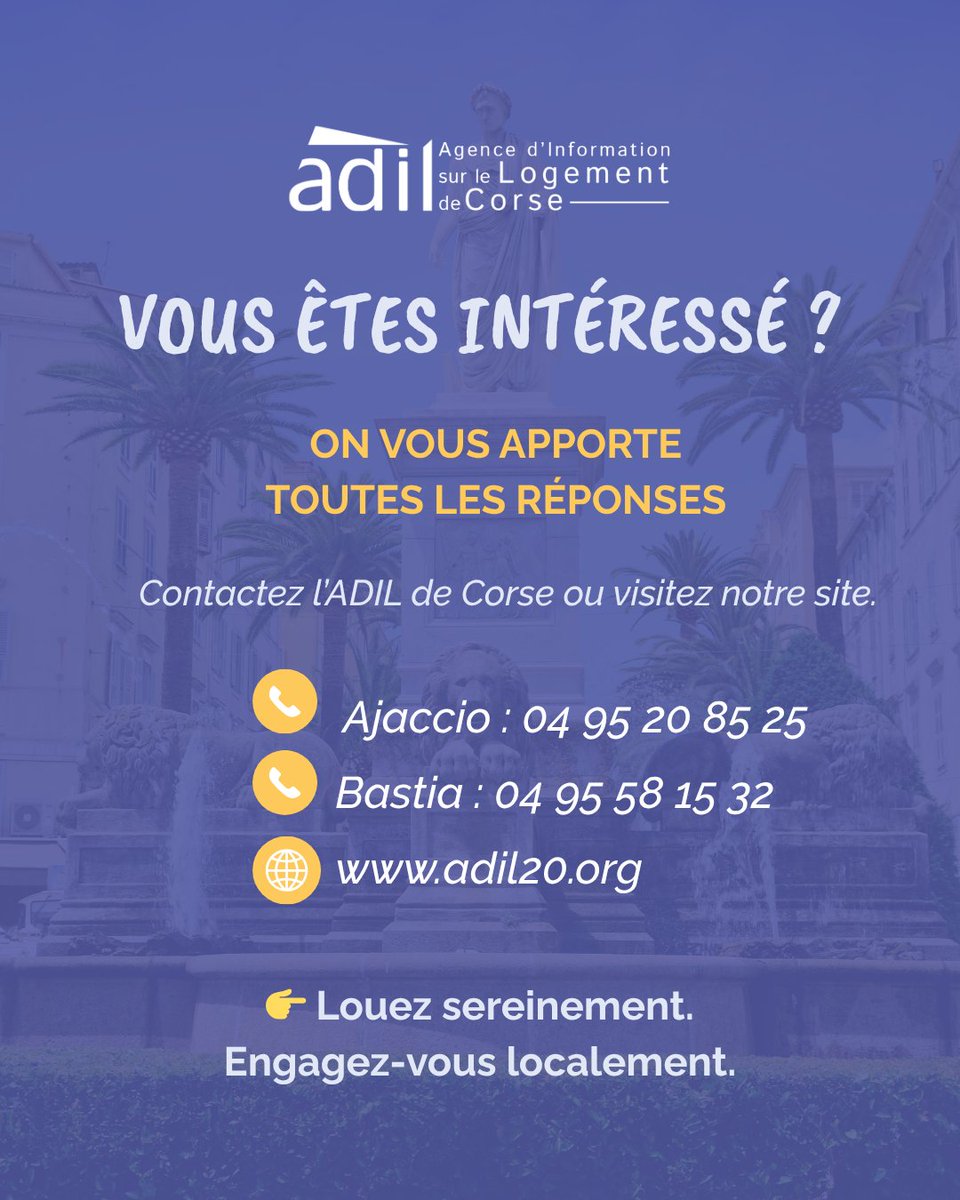 Intermédiation locative en Corse c’est :  
Et si votre logement vide devenait une opportunité pour vous… et pour la Corse ? 
L’ADIL vous accompagne à chaque étape. 
📞 Contactez-nous : 
Ajaccio : 04 95 20 85 25
Bastia : 04 95 58 15 32
🪩 adil20.org"