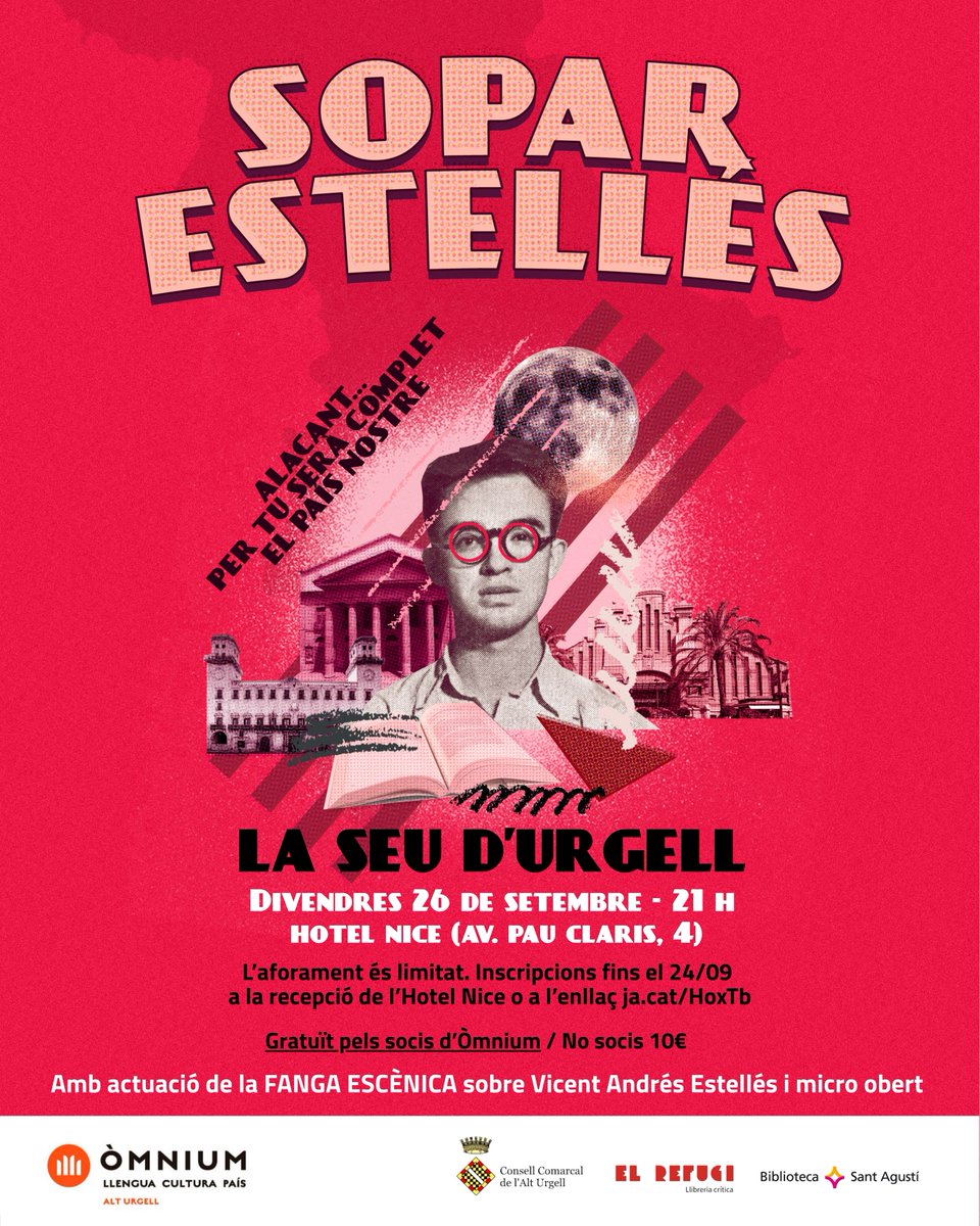 Sopar Estellés  a la Seu d'Urgell

🗓️Divendres 26 de setembre
🕡A les 21 h
📍Hotel Nice (Av. Pau Claris, 4, la Seu d'Urgell)

Gratuït pels socis d'Òmnium. Té un cost de 10 € per les persones no sòcies. 

*Inscripcions fins el 24 de setembre aquí: form.jotform.com/252454034963357