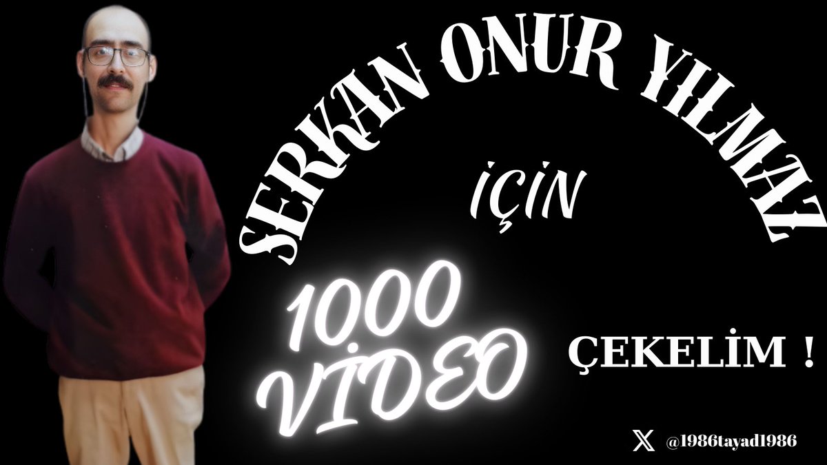 Serkan Onur Yılmaz için 1000 video çekiyoruz!

Çektiğiniz videolaraı bize ulaştırın 👇
📞 0555 040 1246