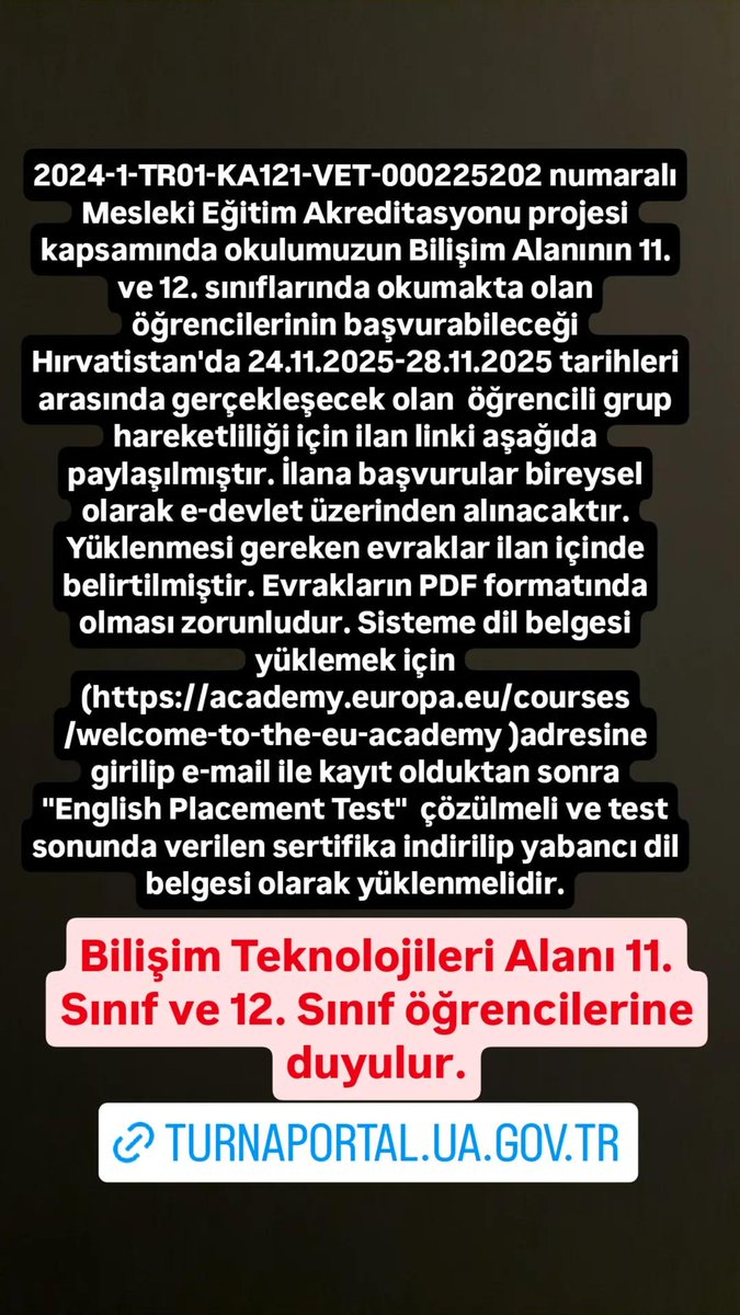 2024-1-TR01-KA121-VET-000225202 numaralı Mesleki Eğitim Akreditasyonu projesi kapsamında okulumuzun Bilişim Teknolojileri 11-12. sınıf öğrencilerinin başvurabileceği Hırvatistan'da gerçekleşecek olan öğrencili grup hareketliliği için ilan linki okul websitesinde paylaşılmıştır.