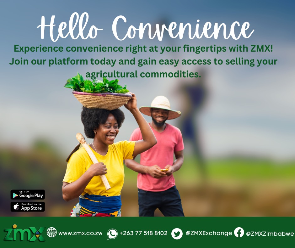 𝑭𝙖𝒓𝙢𝒆𝙧𝒔, 𝙗𝒖𝙮𝒆𝙧𝒔, 𝙩𝒓𝙖𝒅𝙚𝒓𝙨 𝒂𝙣𝒅 𝒇𝙞𝒏𝙖𝒏𝙘𝒊𝙚𝒓𝙨: 𝒁𝙈𝑿 𝒊𝙨 𝙮𝒐𝙪𝒓 𝒄𝙤𝒏𝙫𝒆𝙣𝒊𝙚𝒏𝙩 𝙥𝒍𝙖𝒕𝙛𝒐𝙧𝒎 𝒇𝙤𝒓 𝒂𝙜𝒓𝙞𝒄𝙪𝒍𝙩𝒖𝙧𝒂𝙡 𝙘𝒐𝙢𝒎𝙤𝒅𝙞𝒕𝙞𝒆𝙨 𝙢𝒂𝙧𝒌𝙚𝒕𝙞𝒏𝙜. 
*727# 
Say Hi to 0782651383 on WhatsApp
𝑯𝙖𝒑𝙥𝒚 𝑵𝙚𝒘 𝑾𝙚𝒆𝙠!