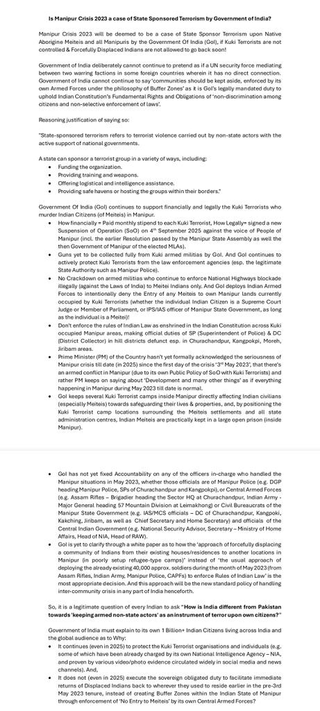 Shan (@shanjoym) on Twitter photo Open question: "Is Manipur crisis 2023 a case of State Sponsored Terrorism by the Government of India?"
Justification of the reasoning: Y/N !?
<a href="/rashtrapatibhvn/">President of India</a> <a href="/SupremeCourtIND/">Supreme Court India</a> <a href="/PMOIndia/">PMO India</a> <a href="/RajBhavManipur/">RAJ BHAVAN, MANIPUR</a> <a href="/HMOIndia/">गृहमंत्री कार्यालय, HMO India</a> <a href="/narendramodi/">Narendra Modi</a> <a href="/AmitShah/">Amit Shah</a> <a href="/BhallaAjay26/">Ajay Bhalla</a> <a href="/RahulGandhi/">Rahul Gandhi</a> <a href="/DrSJaishankar/">Dr. S. Jaishankar</a> Open question: "Is Manipur crisis 2023 a case of State Sponsored Terrorism by the Government of India?"
Justification of the reasoning: Y/N !?
<a href="/rashtrapatibhvn/">President of India</a> <a href="/SupremeCourtIND/">Supreme Court India</a> <a href="/PMOIndia/">PMO India</a> <a href="/RajBhavManipur/">RAJ BHAVAN, MANIPUR</a> <a href="/HMOIndia/">गृहमंत्री कार्यालय, HMO India</a> <a href="/narendramodi/">Narendra Modi</a> <a href="/AmitShah/">Amit Shah</a> <a href="/BhallaAjay26/">Ajay Bhalla</a> <a href="/RahulGandhi/">Rahul Gandhi</a> <a href="/DrSJaishankar/">Dr. S. Jaishankar</a>