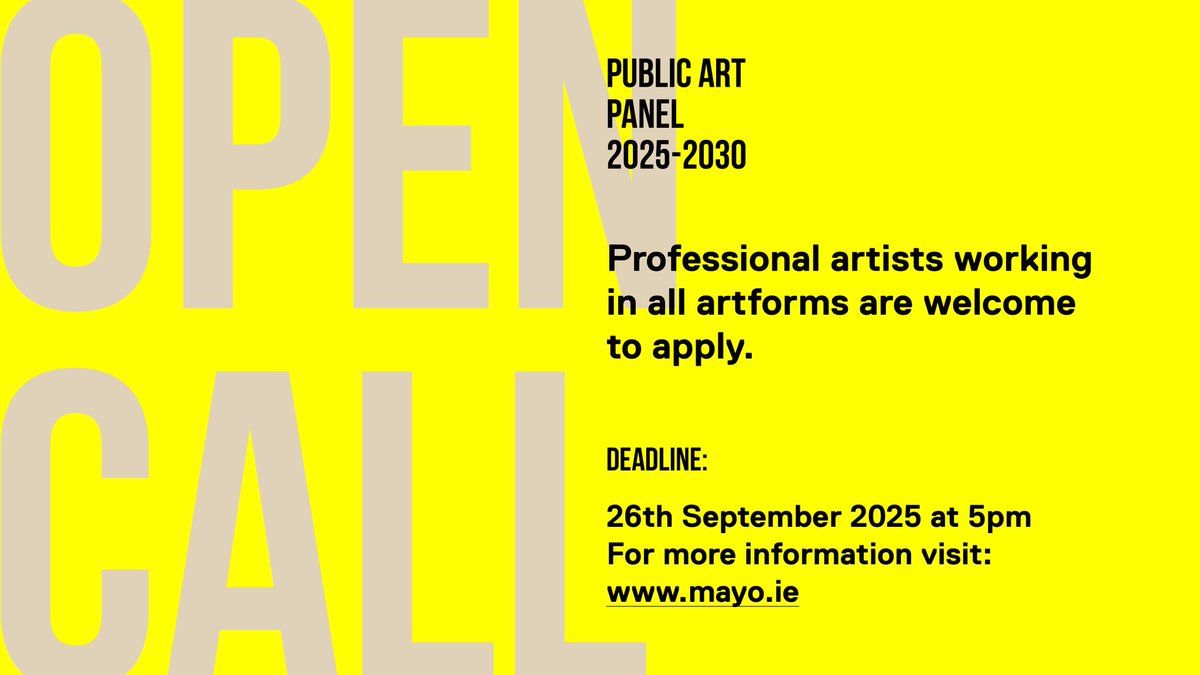 DEADLINE REMINDER: Open Call: Mayo Public Art Panel 2025–2030
Artists, collectives + orgs invited to apply for public art commissions via the Per Cent for Art Scheme.
📅 Deadline: 26 Sept, 5pm
💻 Apply: shorturl.at/lNNnO
