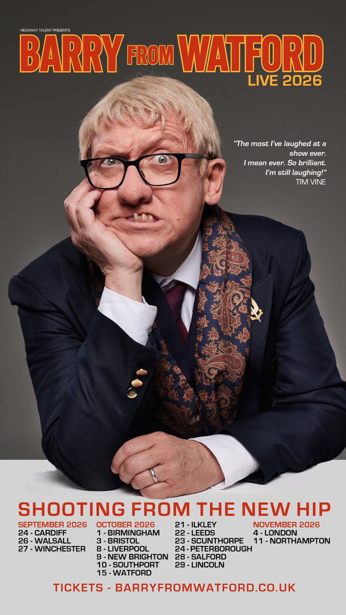 I am going on a U.K. tour from September 2026. For tickets to see me live please go to barryfromwatford.co.uk