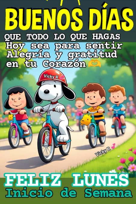 Snoopy riding a bicycle in the center, wearing a red helmet. Lucy, Charlie Brown, and another boy ride bicycles behind Snoopy on a path. Trees and grass are visible in the background. Text reads "Buenos Días", "Que todo lo que hagas Hoy sea para sentir Alegría y gratitud en tu Corazón", and "Feliz Lunes Inicio de Semana".