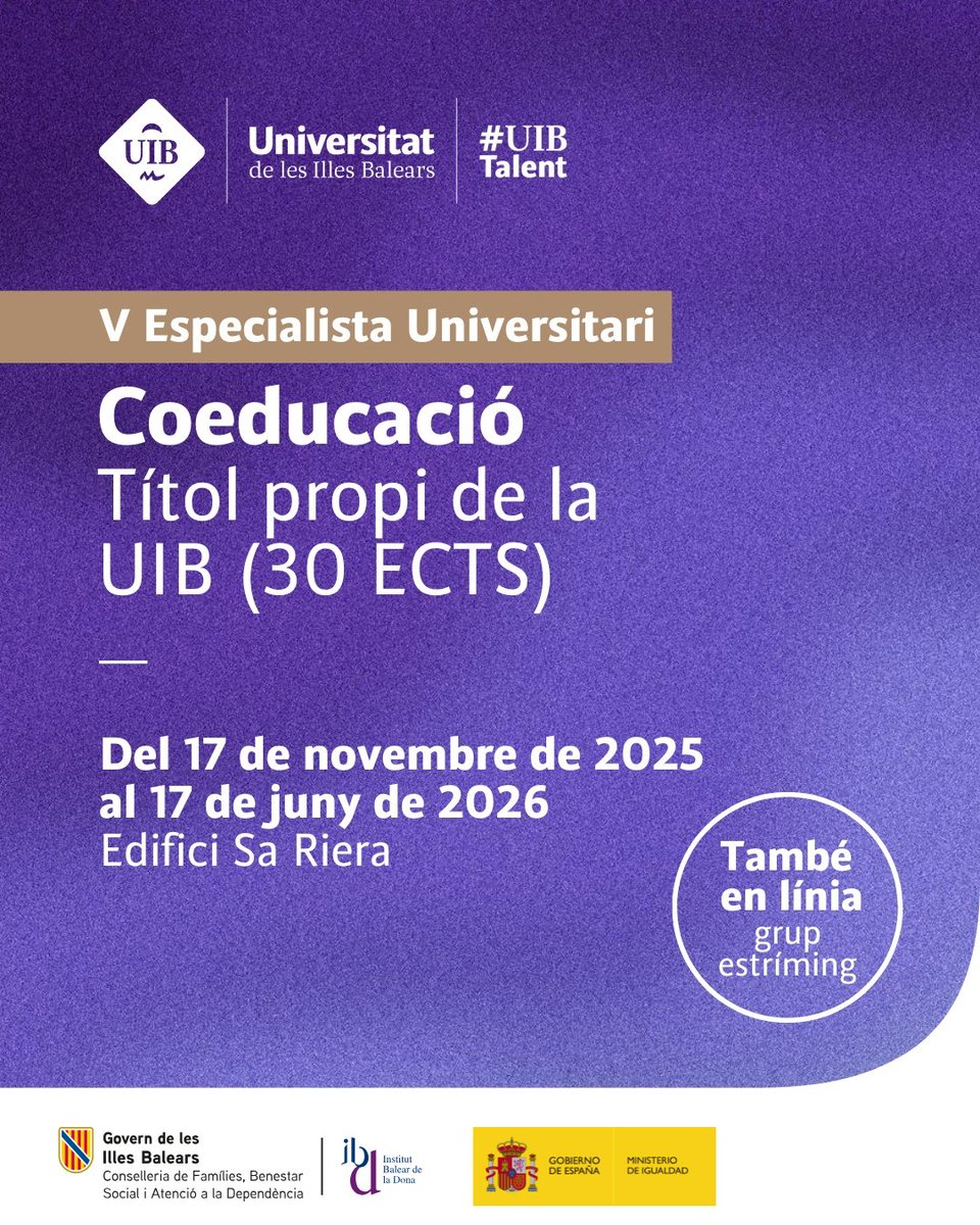 🟣 L'IBDONA col·labora amb el Curs d'Especialista Universitari en Coeducació. Títol propi de la UIB (30 ECTS)

🗓️ Del 17/11/2025 al 17/06/2026

➡️ Més informació i matrícula: fueib.org/ca/uibtalent/2…
<a href="/GOIB_Social/">Conselleria de Famílies, Benestar i Dependència</a> 
<a href="/FUEIB/">FUEIB</a>