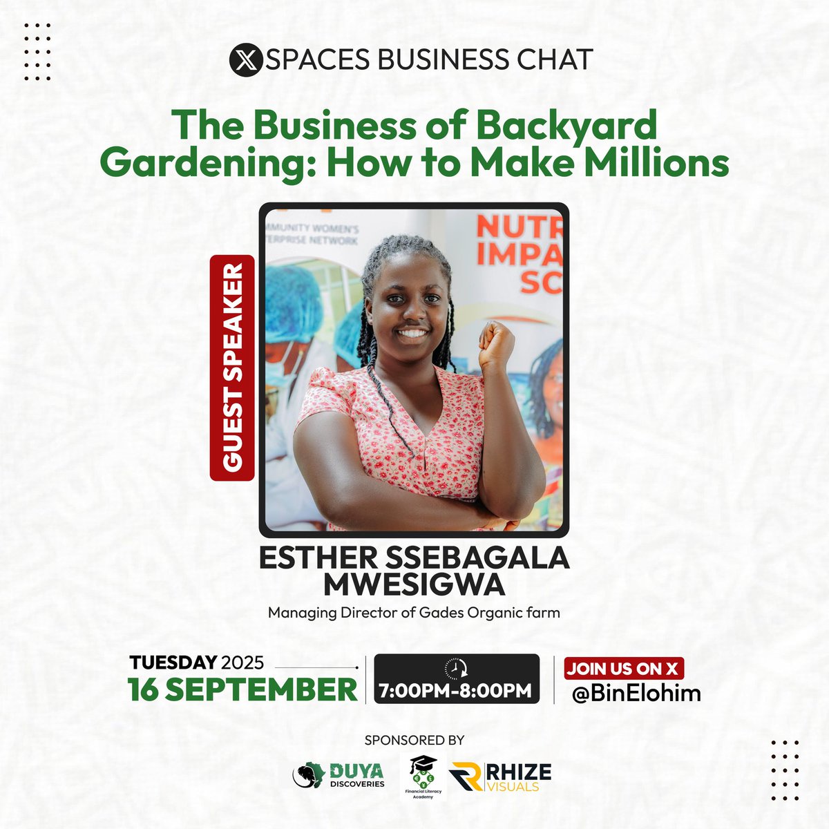 Unlock the secrets of profitable backyard gardening.  This Tuesday, join Esther Ssebagala Mwesigwa, MD of Gades Organic Farm, as she shares practical steps to turn your garden into a thriving business 16 Sept 2025 | 🕖 7–8PM | 🎙️ Hosted by <a href="/BinElohim/">Bin Elohim Thoughts(BET) Mastery</a>
#XSpaces #BusinessChat #Agri