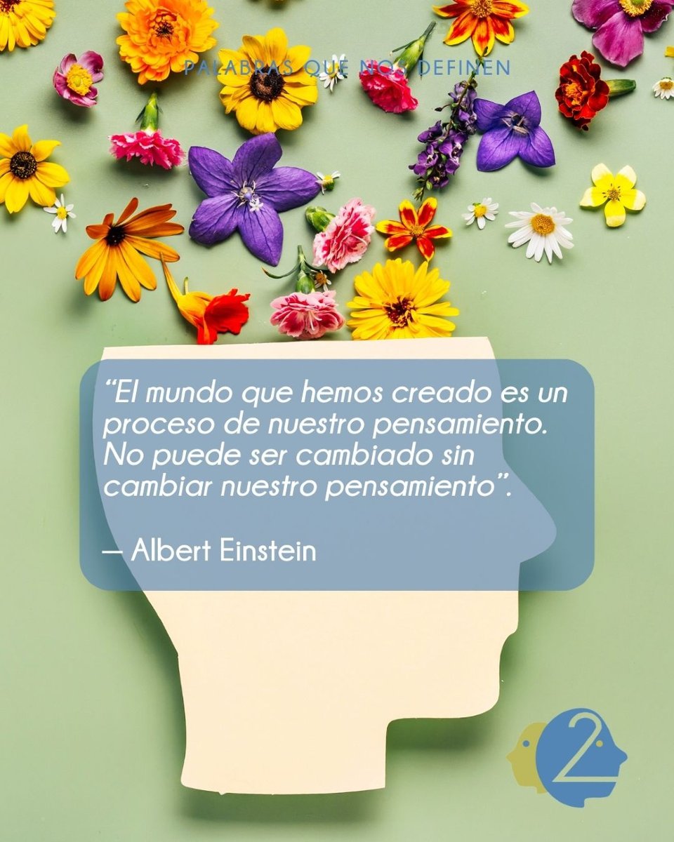 “El mundo que hemos creado es un proceso de nuestro pensamiento. No puede ser cambiado sin cambiar nuestro pensamiento”. Albert Einstein

#2miradas #palabrasquenosdefinen2miradas #equipo2miradas