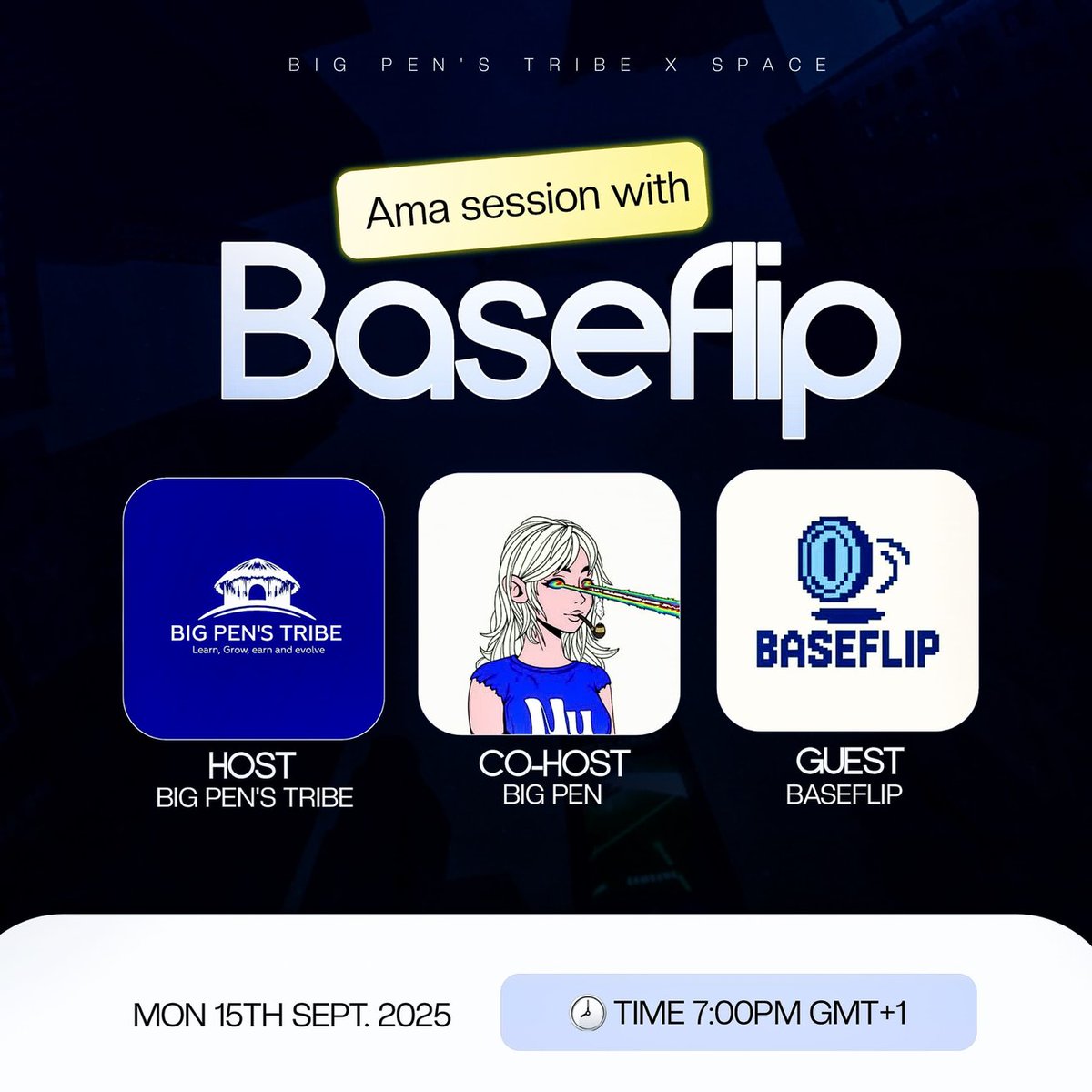 Happy new week Tribe!

We’re kicking off strong with an AMA session with Baseflip.

 Monday, 15th Sept. 2025
 7:00PM GMT+1

Don’t miss out,come learn, connect &amp; grow with us! 💡