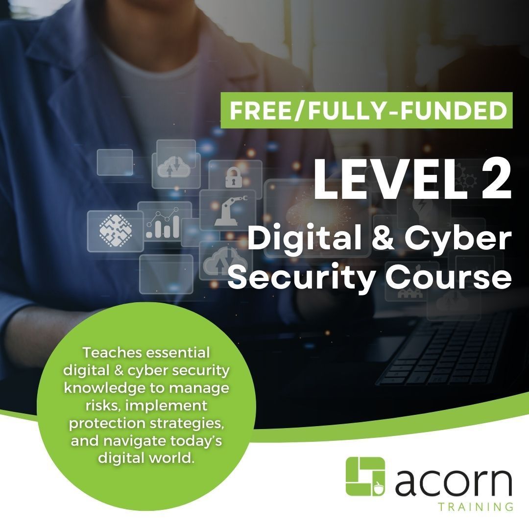 🚨 New Course Alert!

Level up your digital defence skills with our Digital &amp; Cyber Security Course 💻🔐

This level 2 course is ideal for those looking to start a career in IT security or boost their digital knowledge: acorntraining.co.uk 

#CyberSecurity #DigitalSkills