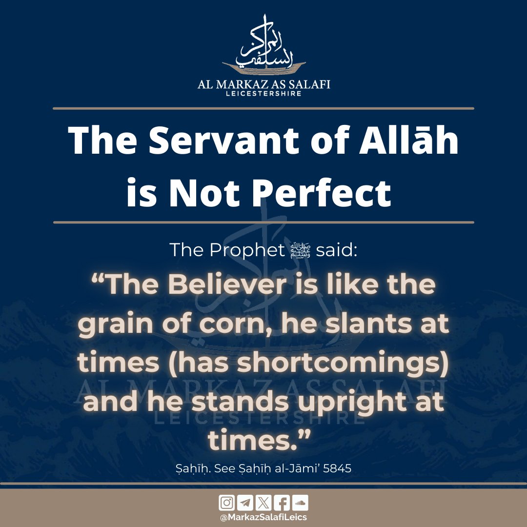 The Servant of Allāh is Not Perfect