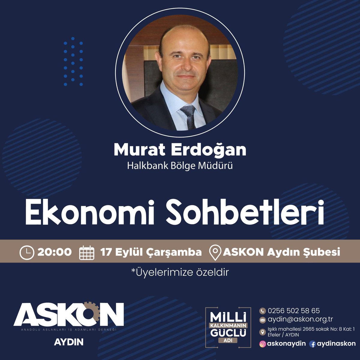 Askon Aydın Ekonomi Sohbetleri 
.
📍Konuşmacı: Murat Erdoğan / Halkbank Bölge Müdürü 
📍Tarih: 17 Eylül Çarşamba
📍Saat: 20:00
📍Yer: ASKON Aydın Şubesi
.

@orhanaydintr
@vkahraman08
@muratgunn