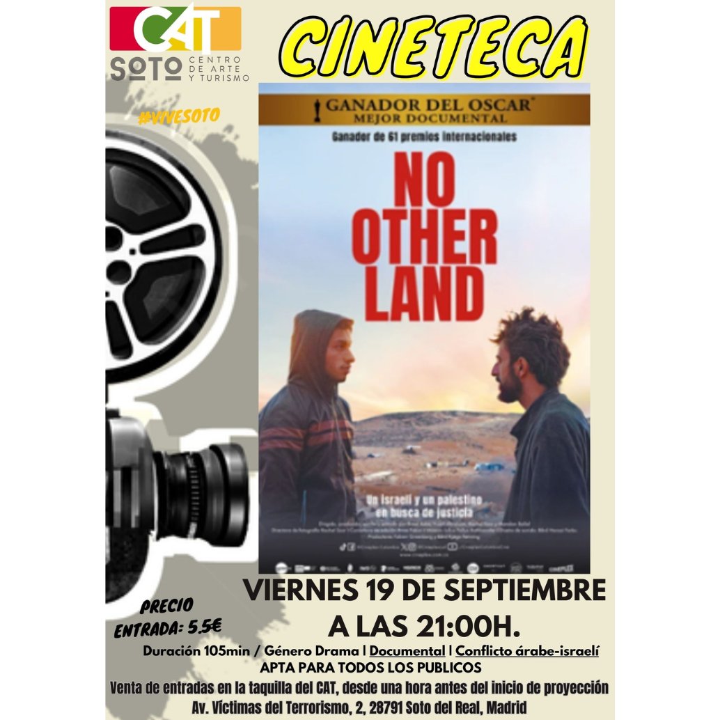 🎬 Vuelve la Cineteca al CAT con No Other Land, Oscar 2025 a mejor documental largo.
Una historia de resistencia, desigualdad y amistad en Cisjordania.

📅 19 septiembre · 21h
📍 CAT · Entrada 5,50€ (taquilla 1h antes)

#ViveSoto #Cine #Cultura