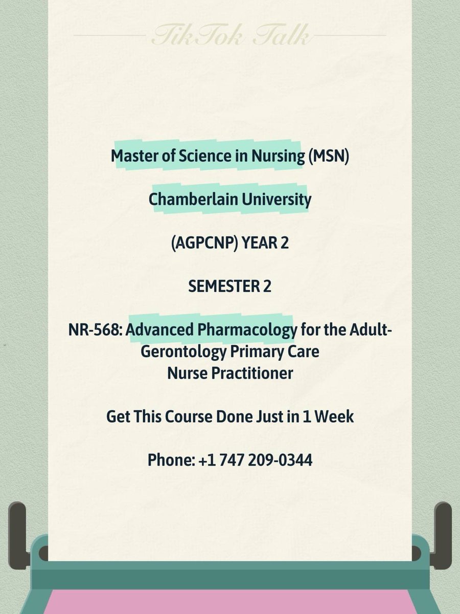 US_Essay_Writer's tweet image. NR-568: Advanced Pharmacology for the Adult-Gerontology Primary Care Nurse Practitioner

Chamberlain University&apos;s Master of Science in Nursing (MSN) program, specializing in AGPCNP.

#capstoneproject #finalassessment #chamberlainuniversity #StrayerUniversity
