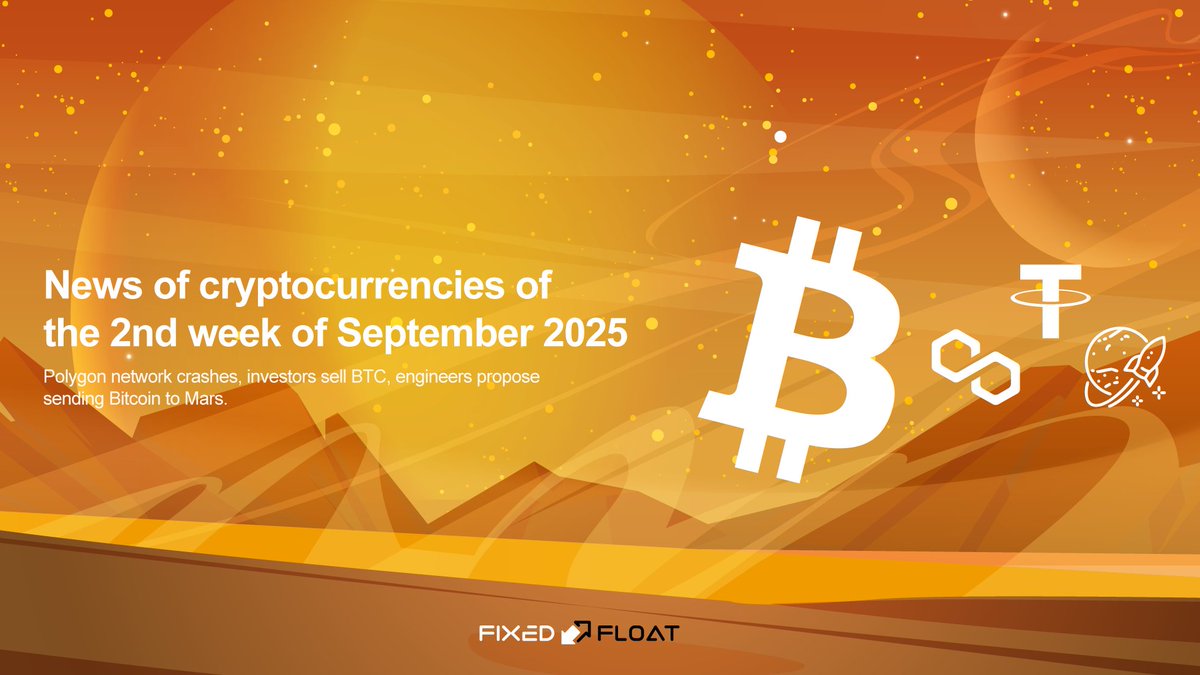 🔥 Crypto News of the 2nd Week of September 2025

💬 Polygon network crashes, investors sell BTC, engineers propose sending Bitcoin to Mars.

Read more in the article 👉 👉 ff.io/blog/news/week…

#fixedfloat #cryptonews #Bitcoin #cryptocurrencies #cryptocurrencynews #tether