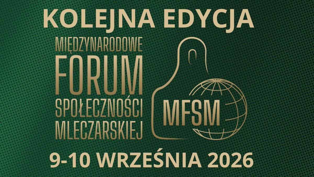 Już dziś zapisz w kalendarzu kolejną edycję jednego z najważniejszych wydarzeń branży mleczarskiej.
23.  Międzynarodowe Forum Społeczności Mleczarskiej

📅 9–10 września 2026 r.

To wyjątkowa okazja do spotkań, wymiany doświadczeń i rozmów o przyszłości mleczarstwa w PL, UE.