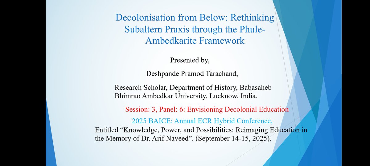 I am happy to share that yesterday, I presented my paper on the  Decolonisation from Below: Rethinking Subaltern Praxis through the Phule-Ambedkarite Framework. 
at the British Association for International and Comparative Education (BAICE) 2025, through online mode

#BAICE2025