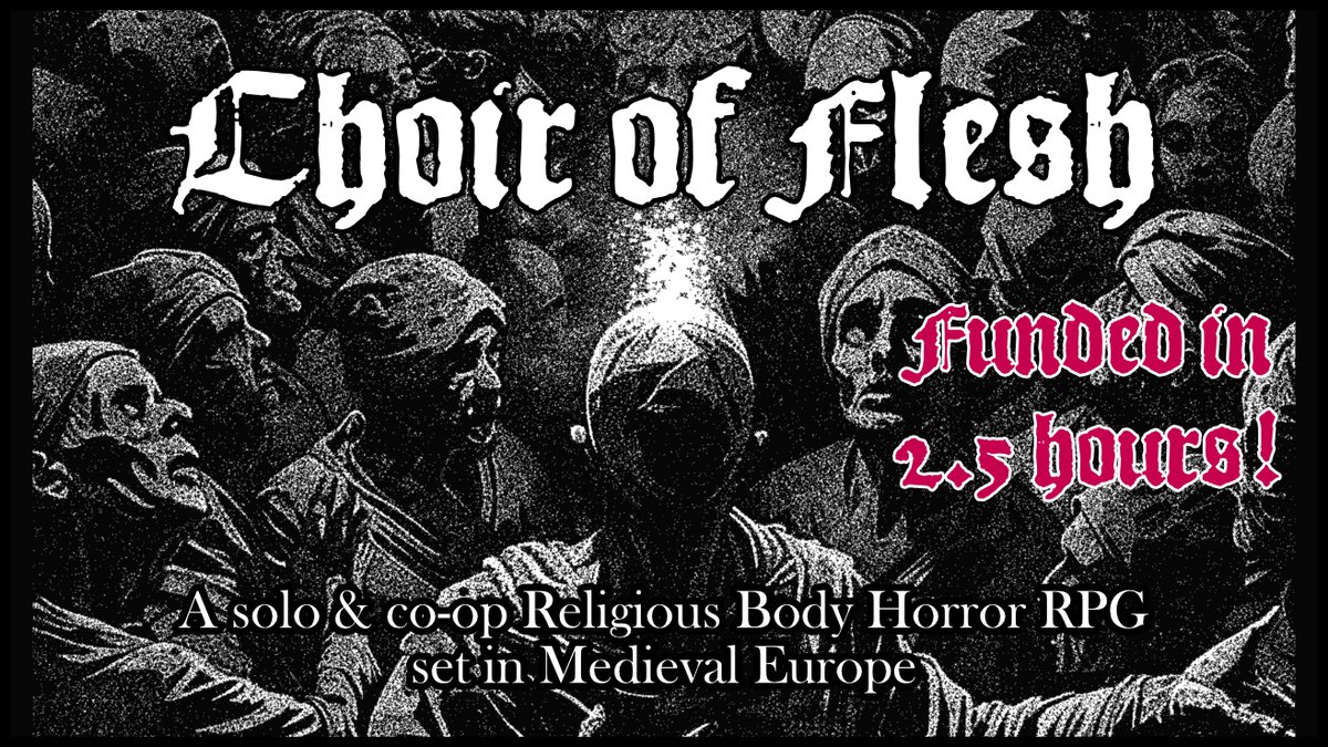 iamthehornedone's tweet photo. My new solo/co-op RPG CHOIR OF FLESH is now crowdfunding! It's already funded (in less than 3 hours!) and we're going straight towards unlocking the first stretch goal. Come and join us! Link below. https://t.co/GG2KXSMbO5
