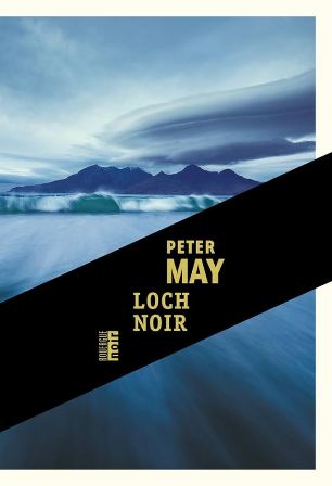 Loch noir - Peter May – Traduit de l'anglais (Écosse) par Ariane Bataille – #Rouergue noir #Polar #Roman 
blacklibelle.blogspot.com/2025/09/cherch…
