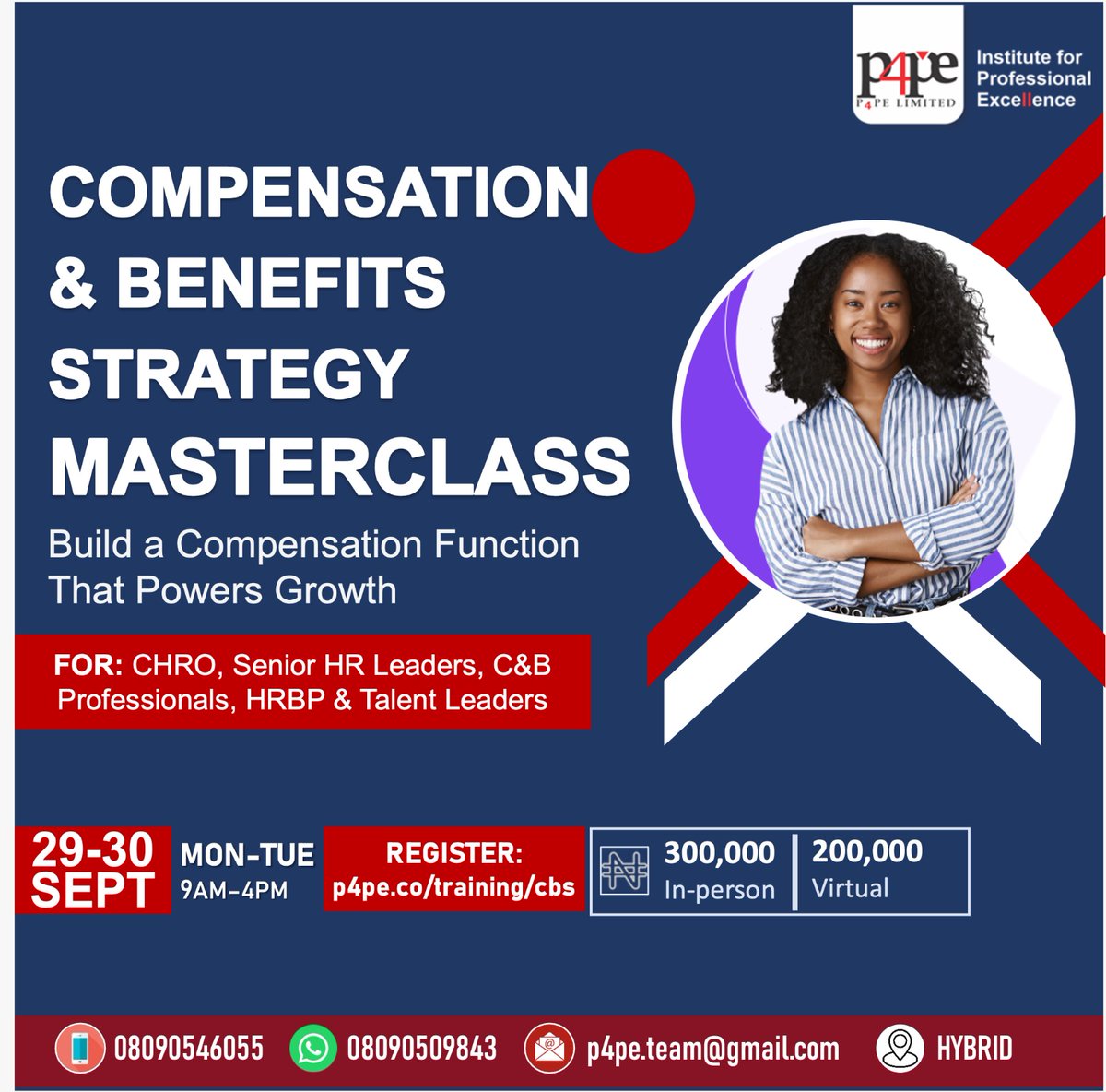 P4PEtwt's tweet image. HR Leaders &amp;amp; C&amp;amp;B Pros — it’s time to move beyond payroll!

Join our 2-Day Strategic C&amp;amp;B Masterclass (Sept 29–30) &amp;amp; turn pay into a competitive advantage.

Lagos + Virtual |  ₦200k–₦300k
🔗 Register: p4pe.co/training/cbs/

#HRLeadership #P4PEInstitute