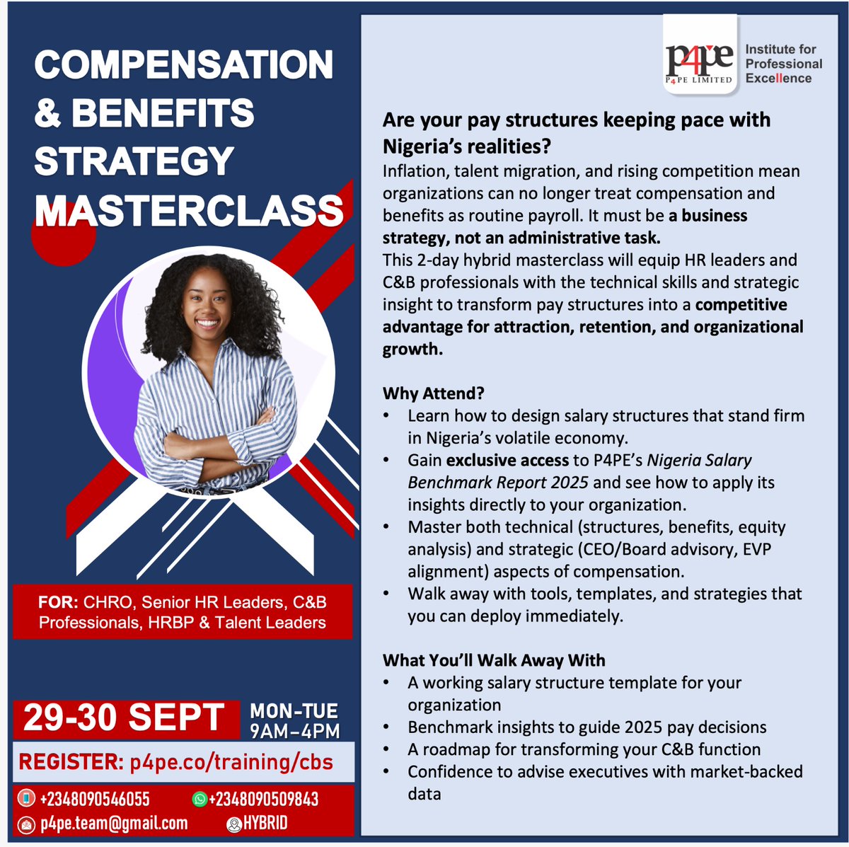 P4PEtwt's tweet image. HR Leaders &amp;amp; C&amp;amp;B Pros — it’s time to move beyond payroll!

Join our 2-Day Strategic C&amp;amp;B Masterclass (Sept 29–30) &amp;amp; turn pay into a competitive advantage.

Lagos + Virtual |  ₦200k–₦300k
🔗 Register: p4pe.co/training/cbs/

#HRLeadership #P4PEInstitute