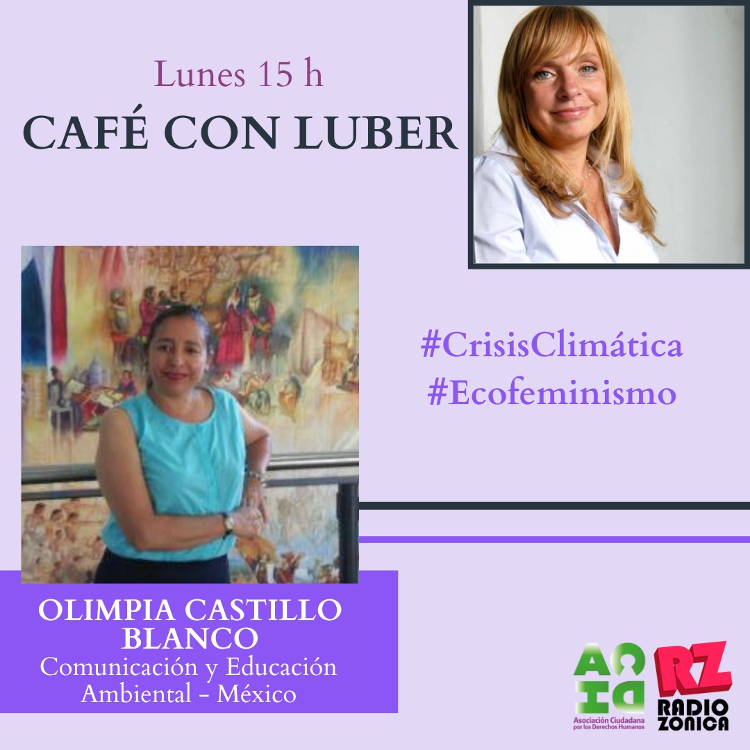 Lubertino's tweet photo. 🌎Hoy a las 15 h en #CafeconLuber entrevista a:

#CrisisClimática 
#Ecofeminismo 
#Cop30 #CumbreDeLosPueblos

☕Olimpia Castillo Blanco - Comunicación y Educación Ambiental (México)
☕Vanessa Hurtado Correa - Ecoseres (Colombia)

https://t.co/ttYUAey0ZK @radiozonica https://t.co/QeNgURXMmH