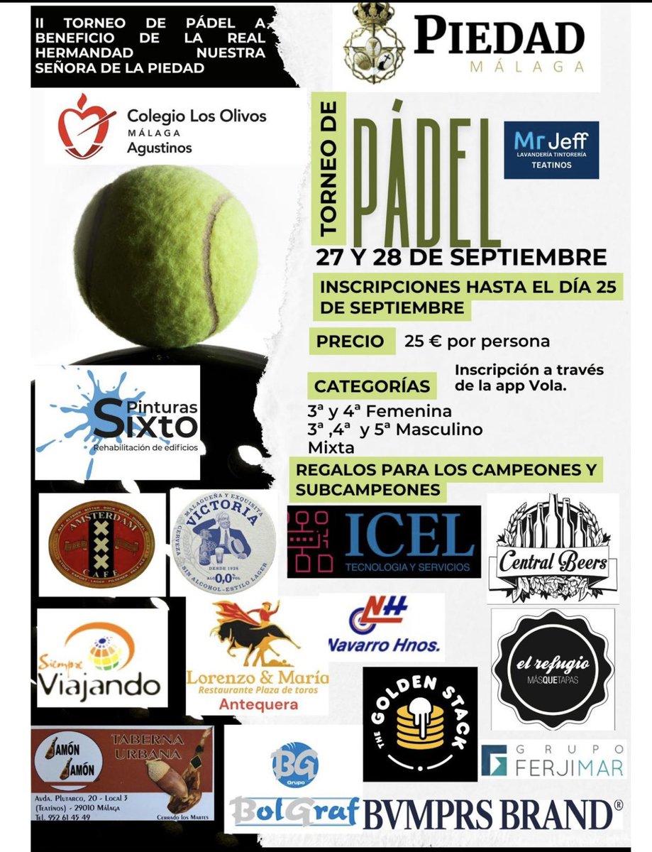 Inscripciones abiertas del II Torneo de Pádel de la Real Hermandad de Ntra. Sra. de la Piedad.

Los próximos días 27 y 28 de septiembre se celebrará el II Torneo en las pistas de pádel del Colegio de Los Olivos ( <a href="/colegioolivos/">Colegio Los Olivos</a> ). #cofradiasmlg