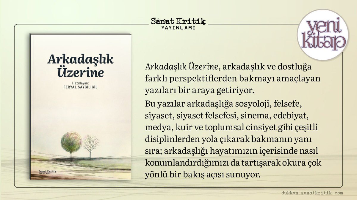 Feryal Saygılıgil'in derlediği "Arkadaşlık Üzerine" kitabımız Sanat Kritik Yayınlarından çıkıyor. "Arkadaşlık Üzerine", arkadaşlık ve dostluğa farklı perspektiflerden bakmayı amaçlayan yazıları bir araya getiriyor. (<a href="/sanatkritikitap/">Sanatkritikyayin</a>) (<a href="/FBerktay/">Fatmagul Berktay</a>) (<a href="/lalhitayy/">🦚lal hitay🦚</a>) (<a href="/ilkayozkuralpli/">ilkay🌈özgürkalpler</a>)