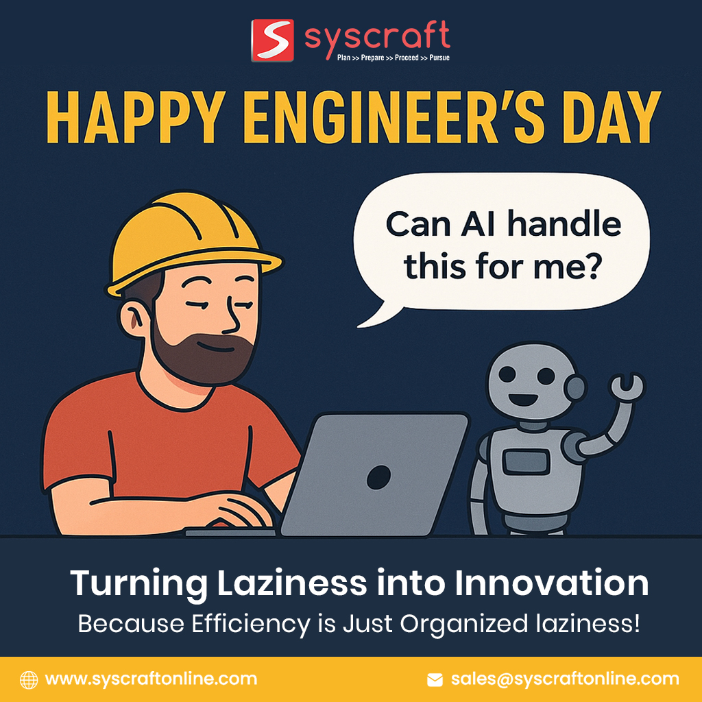 Here’s to the engineers who:
✔ Automate tasks they could do manually… but don’t feel like it.
✔ Ask, “Can AI handle this for me?” before even touching the keyboard. 🤖

#EngineersDay #SmartWork #AITools #EngineeringMind #AutomationRocks #TechHumor #SyscraftInnovates