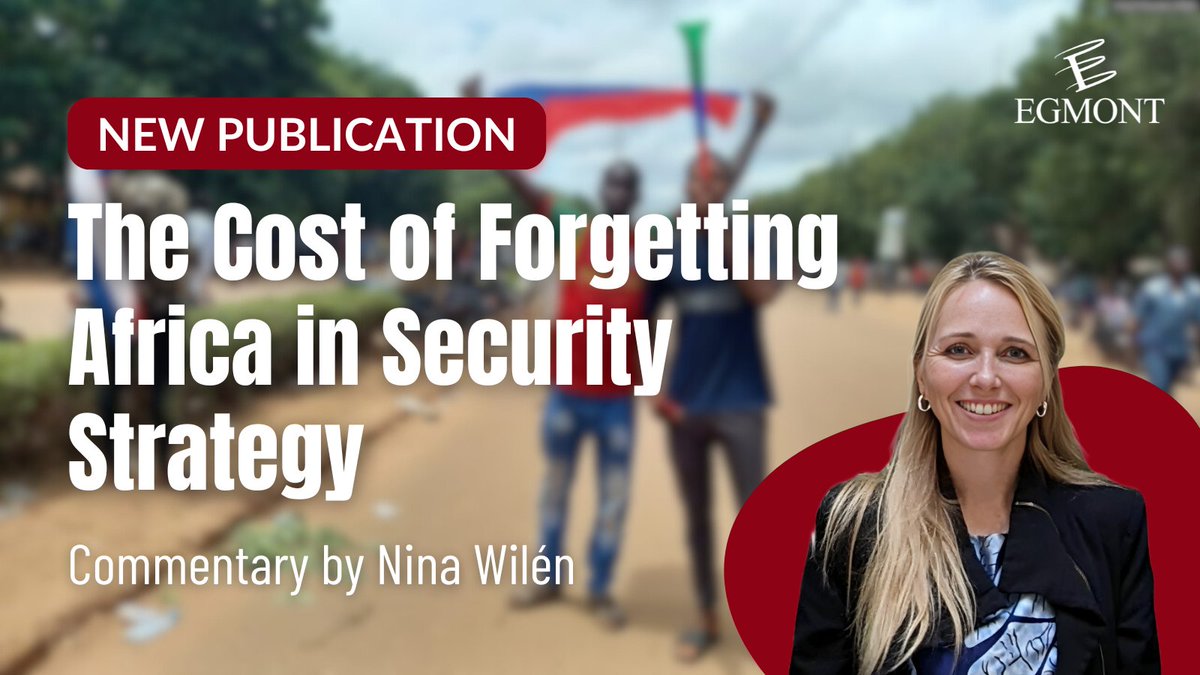 📄 𝗡𝗘𝗪 𝗣𝗨𝗕𝗟𝗜𝗖𝗔𝗧𝗜𝗢𝗡
🧵1/6 Europe looks East, but forgets the South.
In her latest piece, <a href="/WilenNina/">Nina Wilén</a> <a href="/EgmontInstitute/">Egmont Institute</a> warns that sidelining Africa in security strategy is shortsighted, dangerous, and costly. ⬇️
🔗 tinyurl.com/mr226je2