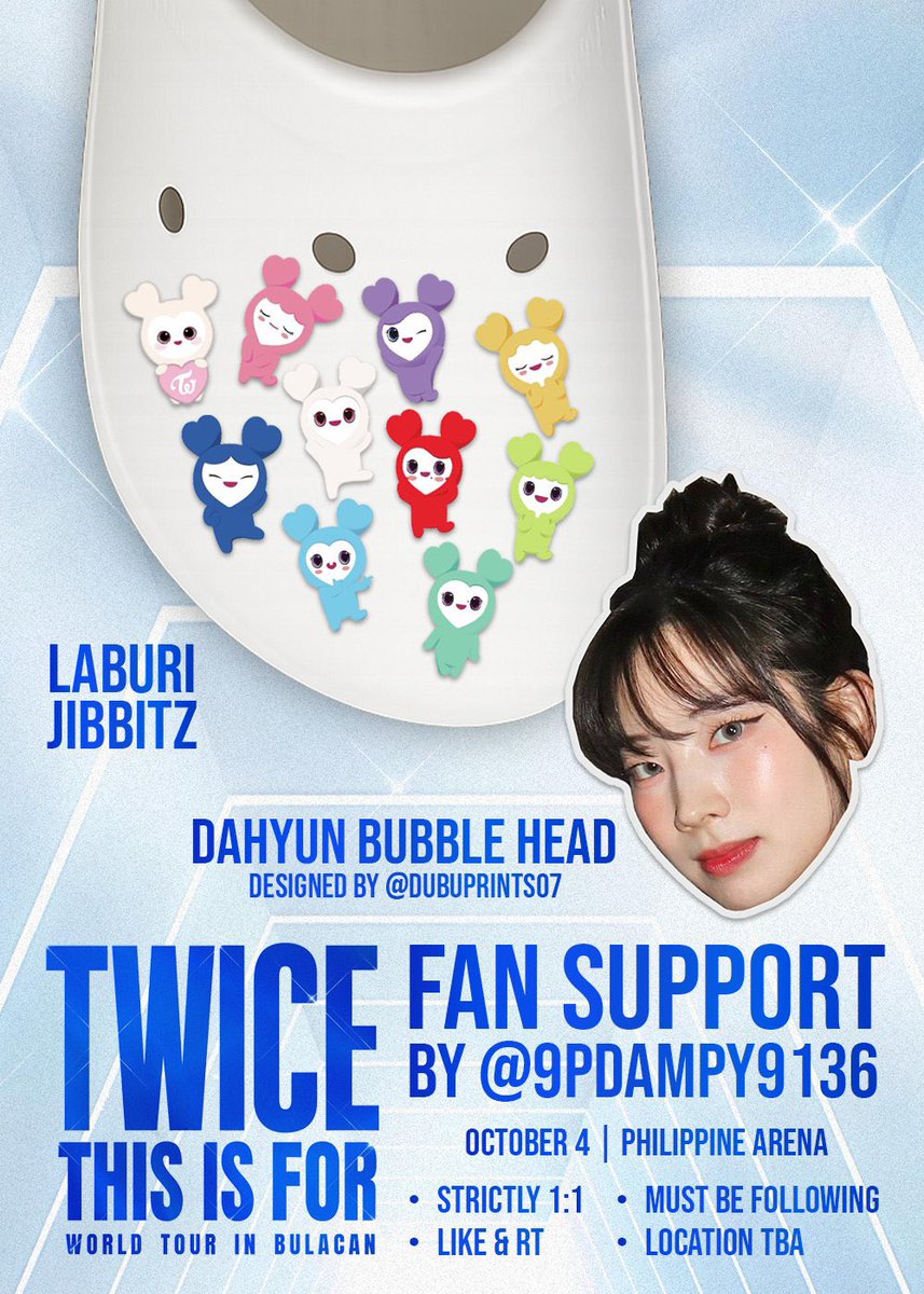 TWICE THIS IS FOR in Bulacan Fan Support

Laburi Jibbitz or Dahyun Bubble Head

&gt; Jibbitz 1 random member (150 pcs)
&gt; Bubblehead limited copies
&gt; Open for trade

SEE YOU THERE 🤍

#THISISFOR_BULACAN_ONCE #TWICE_THISISFOR_WORLD_TOUR #TWICE
<a href="/JYPETWICE/">TWICE</a> #THISISFOR