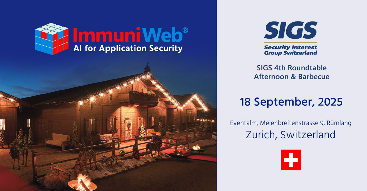 ImmuniWeb (@immuniweb) on Twitter photo Join ImmuniWeb at SIGS 4th Roundtable Afternoon & Barbecue in Zurich 🇨🇭 on Sept 18!
Discover our AI Platform, get exclusive event-only offers & enjoy a Swiss whiskey tasting 🥃
📅 13:30 CEST
👉 immuniweb.com/events/sigs-4t…
#cybersecurity #innovation Join ImmuniWeb at SIGS 4th Roundtable Afternoon & Barbecue in Zurich 🇨🇭 on Sept 18!
Discover our AI Platform, get exclusive event-only offers & enjoy a Swiss whiskey tasting 🥃
📅 13:30 CEST
👉 immuniweb.com/events/sigs-4t…
#cybersecurity #innovation