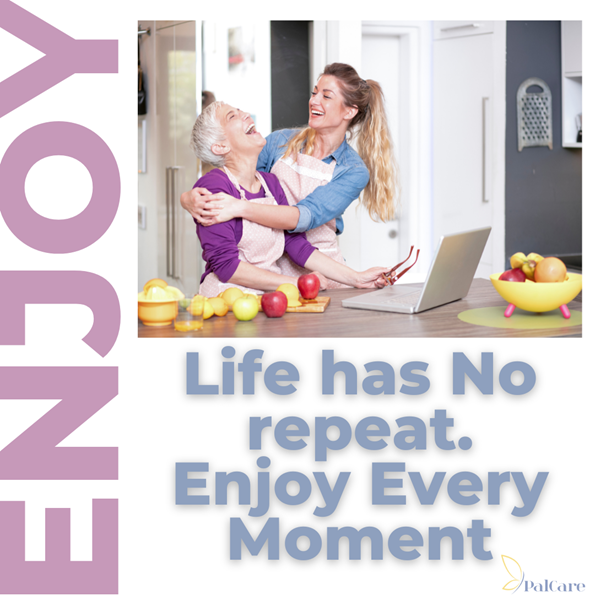 Life has No Repeat
           Enjoy every Moment. 
#mypalcare #education #palliativecare #quoteoftheweek #coreconcepts1 #workshops #PalCare #training #quoteoftheweek