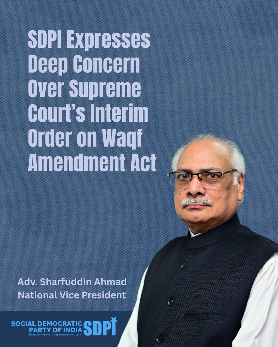 sdpofindia's tweet image. SDPI expresses deep concern over SC’s interim order on Waqf Amendment Act, stating it leaves dangerous clauses intact &amp;amp; fails to fully safeguard Muslims’ religious rights &amp;amp; dignity. SDPI VP Mohammad Shafi is among the petitioners challenging the Act. #WaqfBill #WaqfAmendmentBill