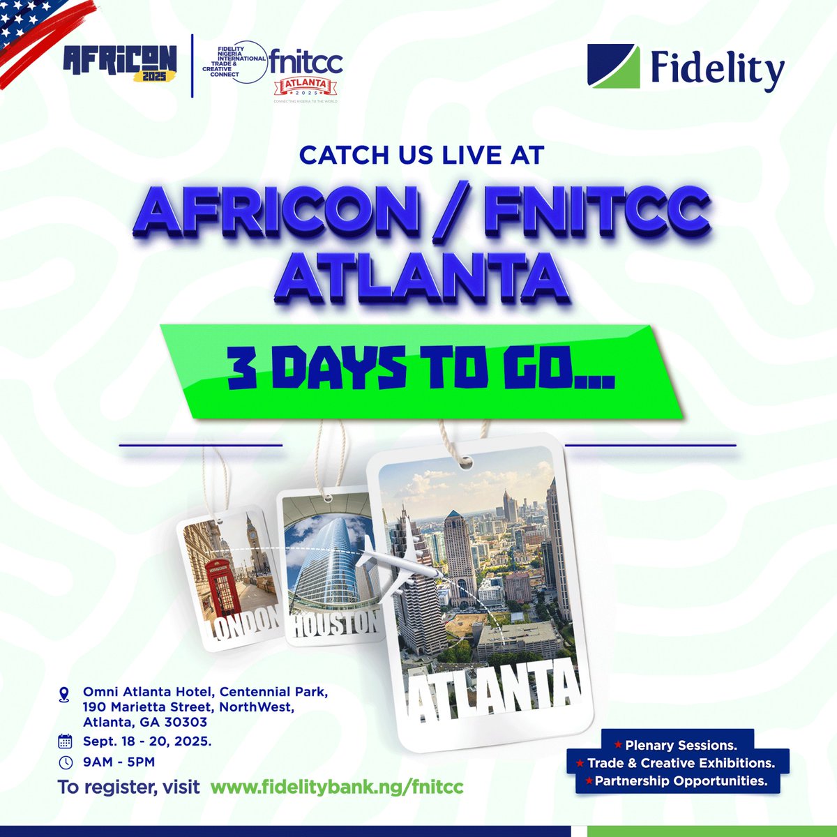 Atlanta, are you ready? 🎉

In just 3 days, #FNITCC2025 will be in the U.S. with Nigeria’s biggest trade &amp; creative showcase. 🇳🇬🇺🇸

👉 Don’t miss it: fidelitybank.ng/fnitcc

#3DaysToGo #FNITCC2025 #TheLifestyleBank