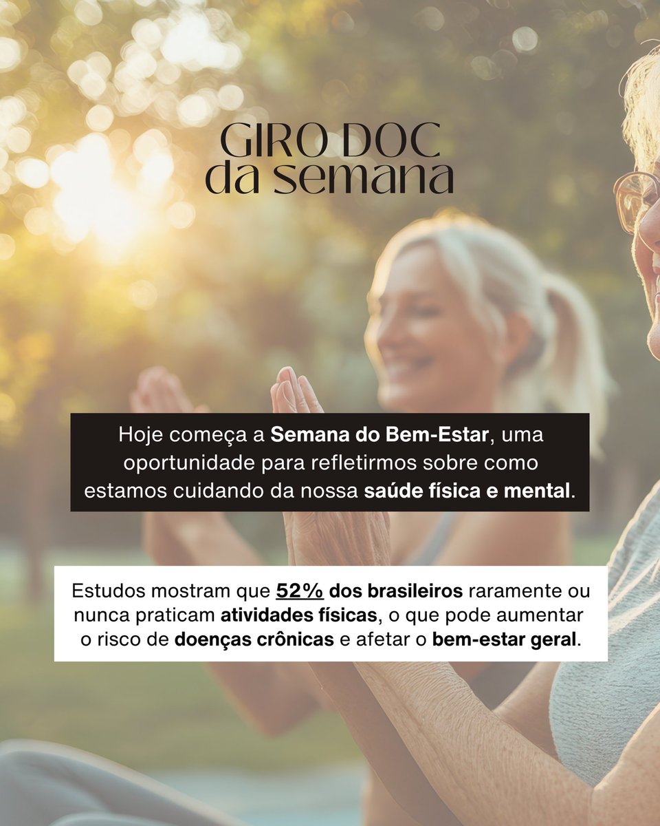 Bom day! Começa a Semana do Bem-Estar, um convite para olhar de perto como cuidamos da nossa saúde.

No #GiroDoc de hoje, vamos falar de escolhas que equilibram corpo e mente.

Segue o fio 🧶