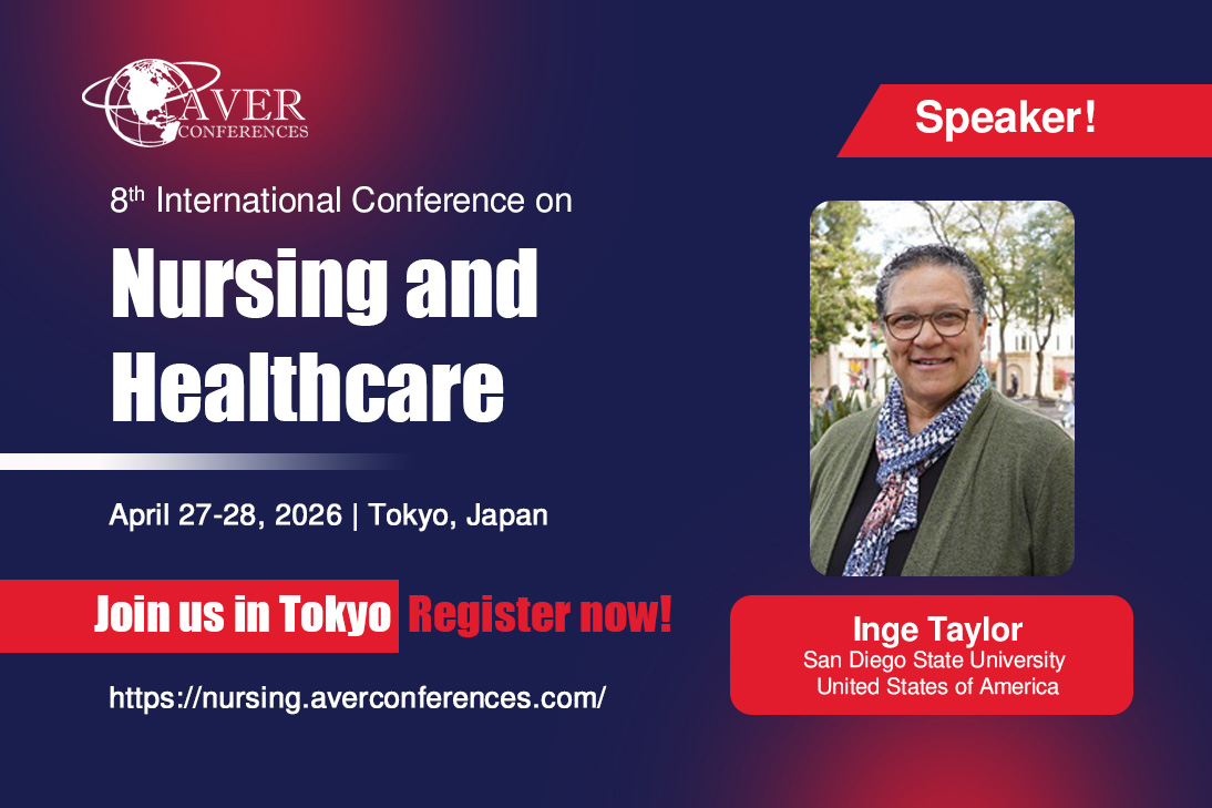 We are thrilled to welcome Inge Taylor from San Diego State University, #USA, to the 8th International Conference on #Nursing &amp; #Healthcare! 
April 27–28, 2026 | #Tokyo, #Japan 
nursing.averconferences.com/abstract.php
#nurselife #nursingcare #HealthcareInnovation #nursingstudent