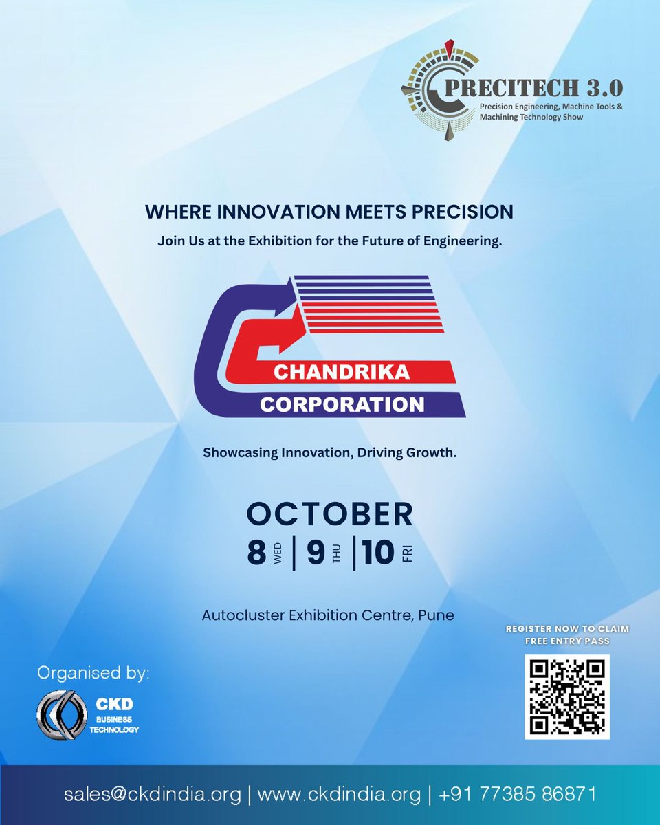 Chandrika Corporation invites you to experience the future of precision engineering &amp; manufacturing at #Precitech2025!
📍 Autocluster, Pune | 📅 8–10 Oct 2025

🔗 Register free: ckd.eazerp.in/visitor-form.p

#EngineeringExpo #MachineToolsIndia #SmartManufacturing #MakeInIndia