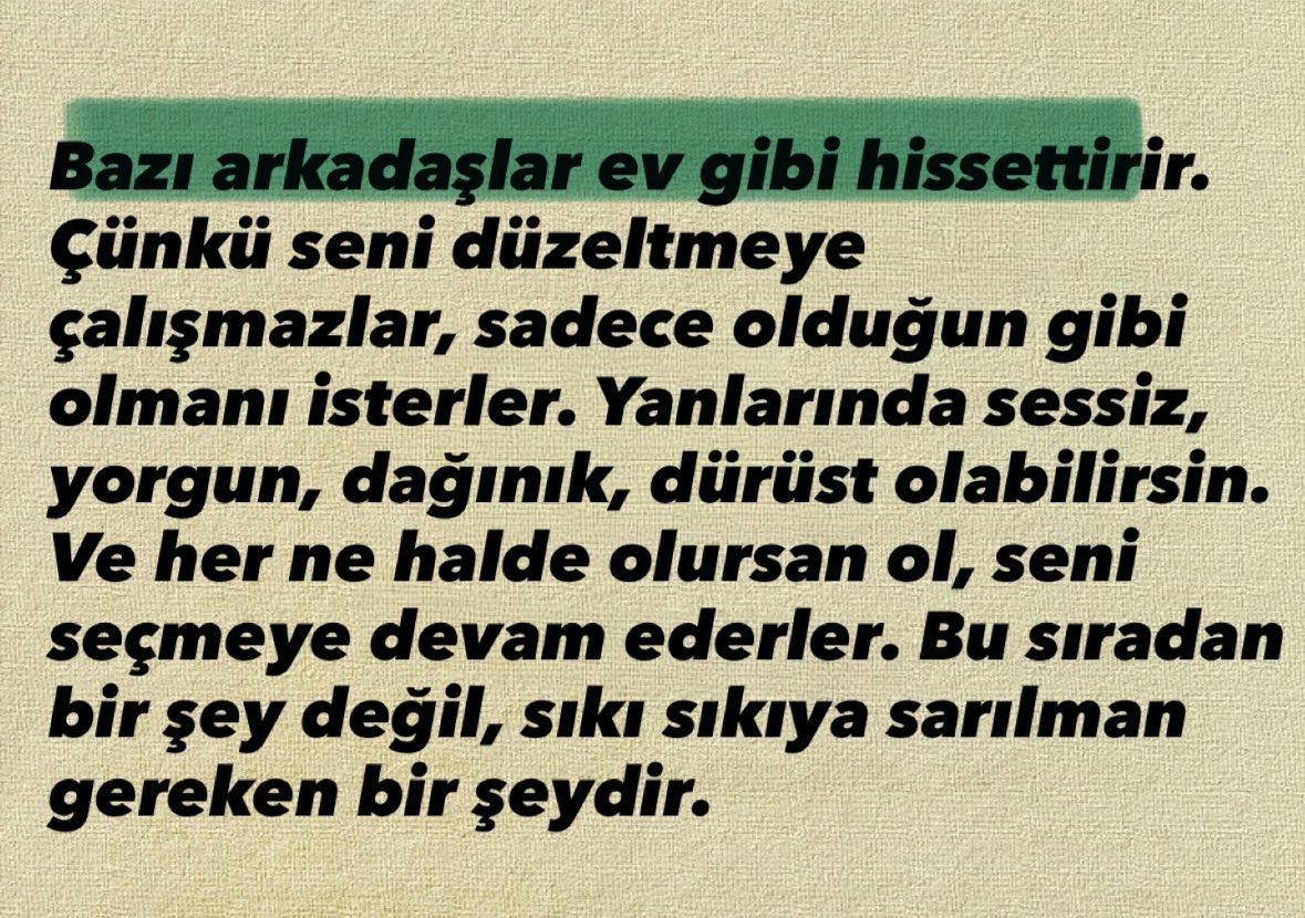 İyi bir dost, en büyük hazinedir.