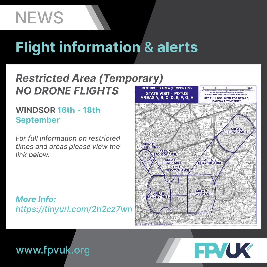 Flight Info &amp; Alerts: Restricted Area (Temporary) - NO DRONE FLIGHTS

WINDSOR 16 - 18th September

Full information on restricted times and areas here: tinyurl.com/2h2cz7wn 

Not a member? fpvuk.org

#news #information #nodroneflights #notam #airspace #drones